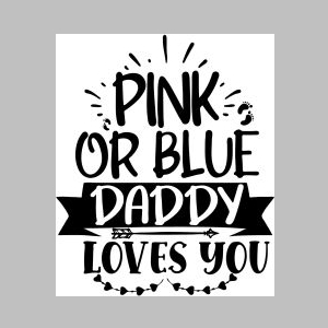 163_pink or blue daddy loves you.jpg